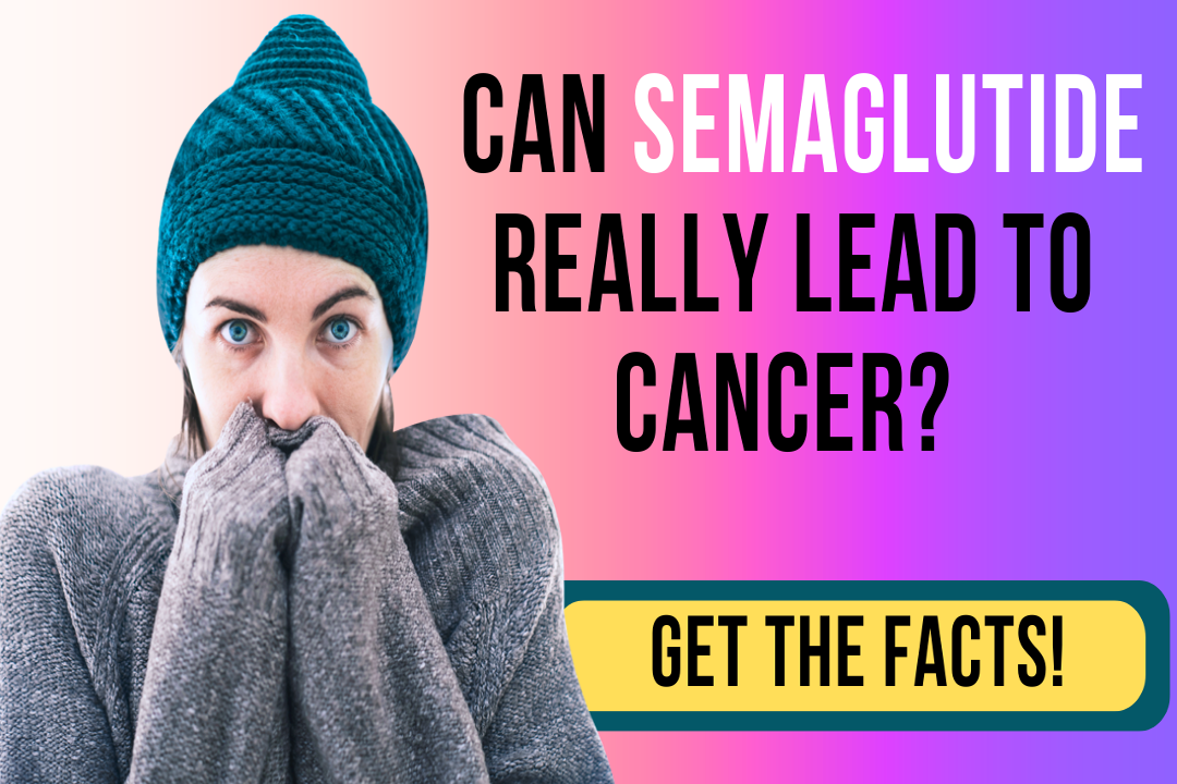 Semaglutide Really Lead To Cancer